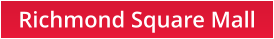 Richmond Square Mall